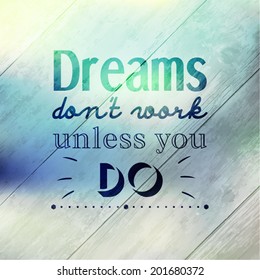 Inspirational and encouraging quote vector design