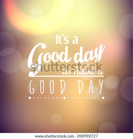 Inspirational and encouraging quote vector design