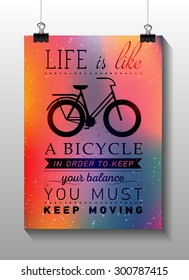 Inspirational and encouraging quote vector poster with bicycle. Hipster Quote Background, typography with sign and symbol. Funny poster