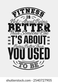 Inspirational Fitness Stroke Vector: Fitness is not about being better than someone else. It’s about being better than you used to be.