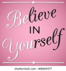 Inspirational, funny quotation for ladies on pink background. Vector art.