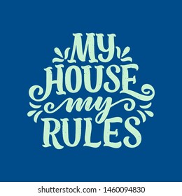 Inspirational funny quote. Hand drawn vintage illustration with lettering and decoration elements. Drawing for prints on t-shirts and bags, stationary or poster. Vector