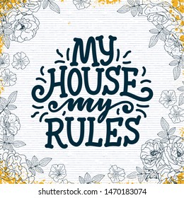 Inspirational funny quote. Hand drawn vintage illustration with lettering and decoration elements. Drawing for prints on t-shirts and bags, stationary or poster. Vector