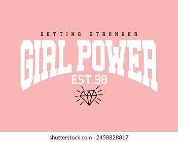 Inspirational girl retro vintage typography. Vector illustration design for fashion, t shirt, tee, graphic, print, poster.