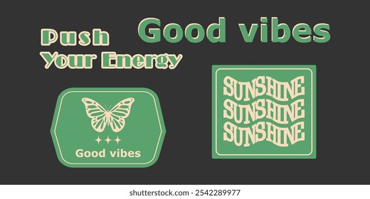  Inspirational Good Vibes and Positive Energy Badge Vector Set for Motivation and Uplifting Designs EPS Illustration for Optimistic Branding