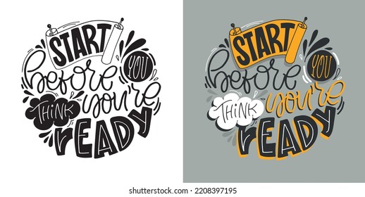 Inspirational hand drawn doodle lettering quote . Modern calligraphy. Brush painted letters, vector, t-shirt design. 