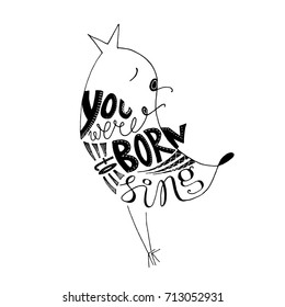 Inspirational hand drawn quote in bird shape