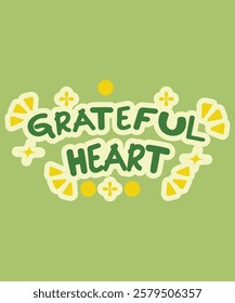  Inspirational hand-lettered design with "Grateful Heart," signifying thankfulness and gratitude in Ramadan.