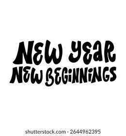 Inspirational hand-lettered phrase “New Year New Beginnings”, perfect for holiday designs, resolutions, and motivational seasonal content.
