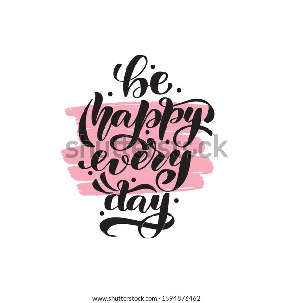 Inspirational Handwritten Brush Lettering Be Happy Stock Vector ...