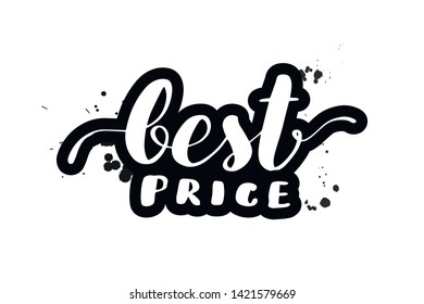 Inspirational handwritten brush lettering best price. Vector calligraphy illustration isolated on white background. Typography for banners, badges, postcard, t-shirt, prints, posters.