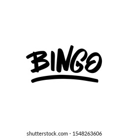 Inspirational handwritten brush lettering bingo. Vector calligraphy illustration isolated on white background. Typography for banners, badges, postcard, t-shirt, prints, posters.