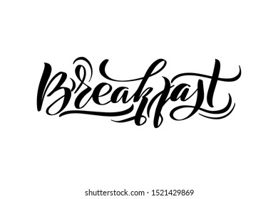 Inspirational handwritten brush lettering breakfast. Vector calligraphy illustration isolated on white background. Typography for banners, badges, postcard, t-shirt, prints, posters.