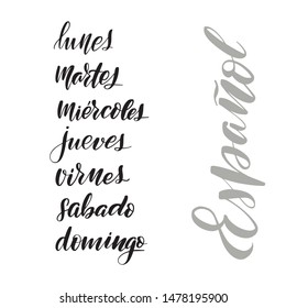 Inspirational handwritten brush lettering days of the week in spanish. Vector calligraphy illustration isolated on white background. Typography for banners, badges, postcard, t-shirt, prints, posters.