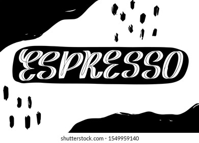 Inspirational handwritten brush lettering espresso. Typography for banners, badges, postcard, t-shirt, prints, posters. Abstract backgruond in Memphis style. Retro design style with ink texture. 