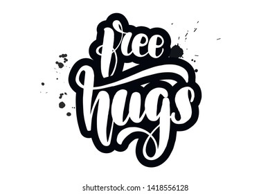 Inspirational handwritten brush lettering free hugs. Vector calligraphy illustration isolated on white background. Typography for banners, badges, postcard, t-shirt, prints, posters.