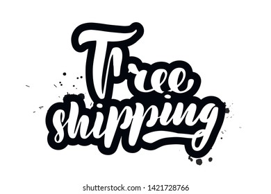 Inspirational handwritten brush lettering free shipping. Vector calligraphy illustration isolated on white background. Typography for banners, badges, postcard, t-shirt, prints, posters.