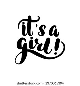 Inspirational handwritten brush lettering it's a girl. Vector illustration isolated on white background.