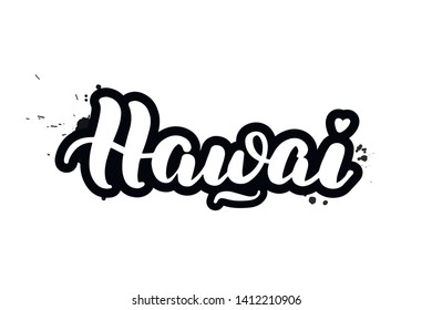 Inspirational handwritten brush lettering Hawai. Vector calligraphy illustration isolated on white background. Typography for banners, badges, postcard, t-shirt, prints, posters.