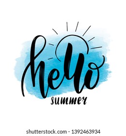 Inspirational handwritten brush lettering hello summer. Vector calligraphy illustration with blue watercolor stain on background. Typography for banners, badges, postcard, t-shirt, prints, posters.