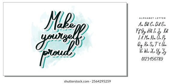 Inspirational handwritten brush lettering make yourself proud. Vector calligraphy illustration on white background. Typography for banners, badges, postcard, t-shirt, prints, posters.