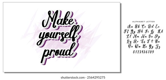 Inspirational handwritten brush lettering make yourself proud. Vector calligraphy illustration on white background. Typography for banners, badges, postcard, t-shirt, prints, posters.