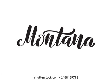 Inspirational handwritten brush lettering Montana. Vector calligraphy illustration isolated on white background.  