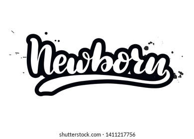 Inspirational handwritten brush lettering newborn. Vector calligraphy illustration isolated on white background. Typography for banners, badges, postcard, t-shirt, prints, posters.