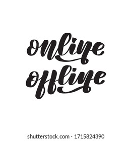 Inspirational handwritten brush lettering online offline. Vector calligraphy stock illustration isolated on white background. Typography for banners, badges, postcard, t-shirt, prints.