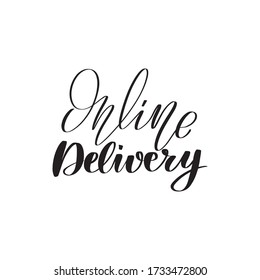 Inspirational handwritten brush lettering online delivery. Vector calligraphy stock illustration isolated on white background. Typography for banners, badges, postcard, t-shirt, prints.