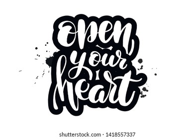 Inspirational handwritten brush lettering open your heart. Vector calligraphy illustration isolated on white background. Typography for banners, badges, postcard, t-shirt, prints, posters.