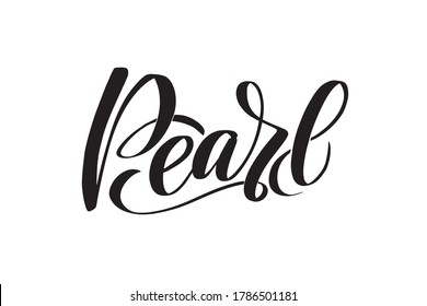 Inspirational handwritten brush lettering Pearl. Vector calligraphy stock illustration isolated on white background. Typography for banners, badges, postcard, t-shirt, prints.