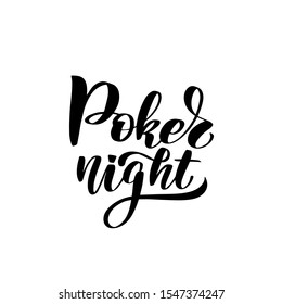Inspirational handwritten brush lettering poker night. Vector calligraphy illustration isolated on white background. Typography for banners, badges, postcard, t-shirt, prints, posters.