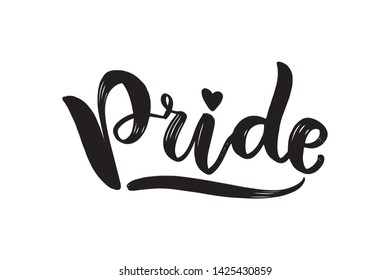 Inspirational handwritten brush lettering pride. Vector calligraphy illustration isolated on white background. Typography for banners, badges, postcard, t-shirt, prints, posters.