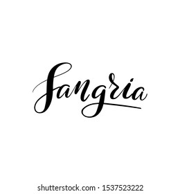 Inspirational handwritten brush lettering Sangria. Vector calligraphy illustration isolated on white background. Typography for banners, badges, postcard, t-shirt, prints, posters.