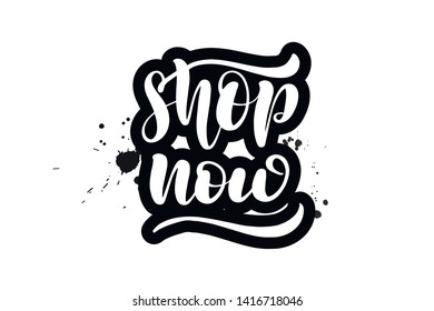 Inspirational handwritten brush lettering shop now. Vector calligraphy illustration isolated on white background. Typography for banners, badges, postcard, t-shirt, prints, posters.