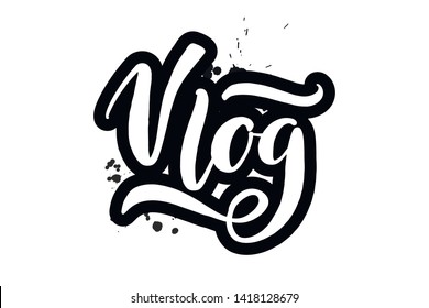 Inspirational handwritten brush lettering vlog. Vector calligraphy illustration isolated on white background. Typography for banners, badges, postcard, t-shirt, prints, posters.