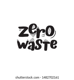 Inspirational handwritten brush lettering zero waste. Vector calligraphy illustration isolated on white background. Typography for banners, badges, postcard, t-shirt, prints, posters.