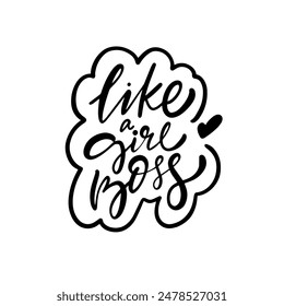 Inspirational handwritten illustration with motivational 'Like a Girl Boss' quote and a heart detail.