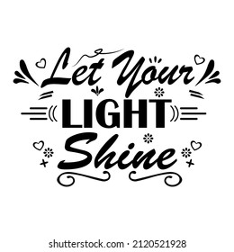 Inspirational Handwritten Lettering Let Your Light Shine