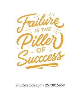 Inspirational Handwritten Quote: "Failure is the Pillar of Success"