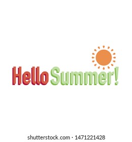 Inspirational handwritten type for hello summer. Typography for banners, badges, postcard, t-shirt, prints.