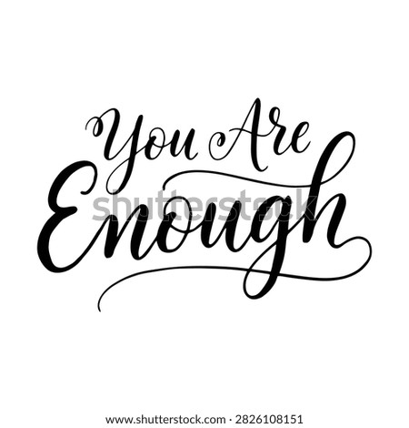 Inspirational handwritten typography for empowerment and self-acceptance designs
