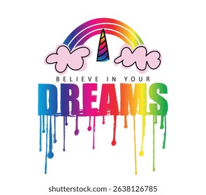 Inspirational happy quote slogan typography words. Colorful rainbow. Vector illustration design for fashion graphics, t shirt prints, posters, stickers, slogan tees.