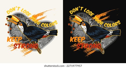 Inspirational label with toucan bird sitting on branch, text Keep Strong. Concept of strength, resilience. For prints, clothing, t shirt, surface design Detailed illustration on white, dark background