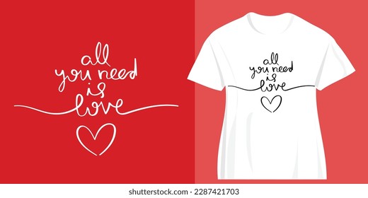 Inspirational love quote text. All you need is love typography. Vector illustration design for fashion graphics, t shirt print.