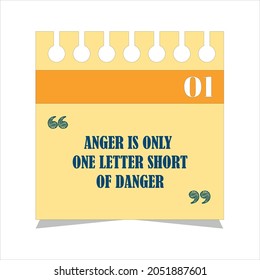 Inspirational motivational quote. Anger is only one letter short of danger. Vector simple design.