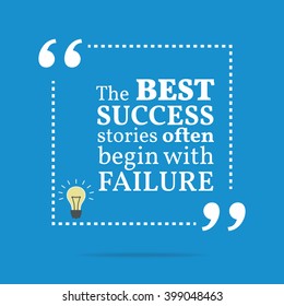 Inspirational motivational quote. The best success stories often begin with failure. Vector square shape design with light bulb. Simple and trendy style.