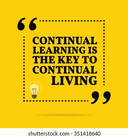 Inspirational motivational quote. Continual learning is the key to continual living. Vector simple design. Black text over yellow background