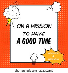Inspirational and motivational quote is drawn in a comic style